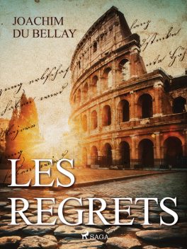 Les Regrets, Joachim du Bellay