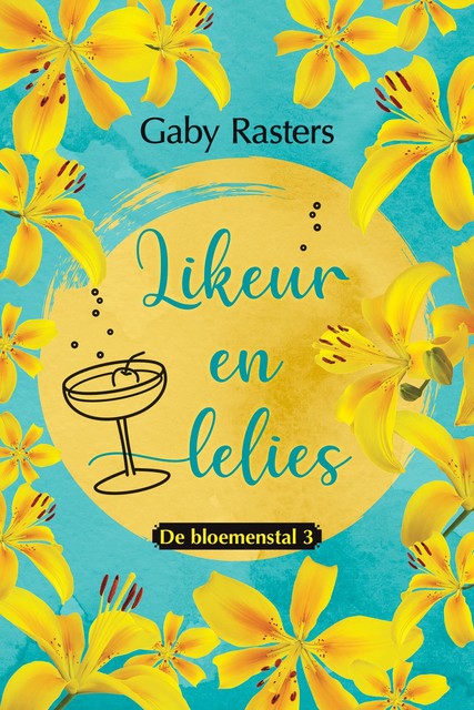 Likeur en lelies, Gaby Rasters