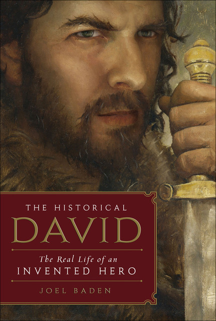 The Historical David, Joel Baden