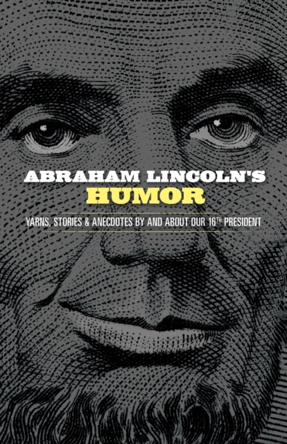 Abraham Lincoln's Humor, John Grafton
