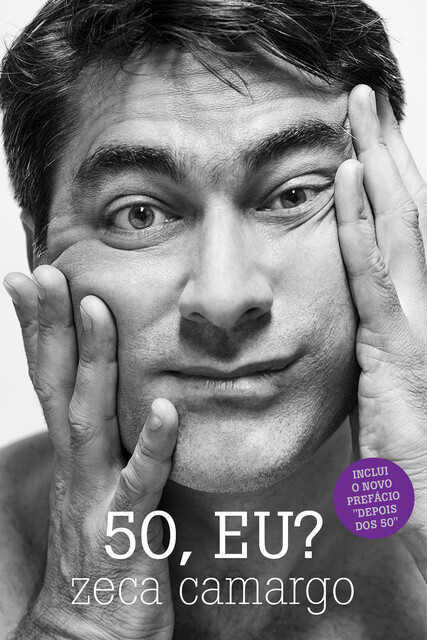50, eu, Zeca Camargo