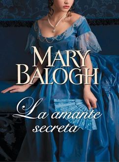 La Amante Secreta, Mary Balogh