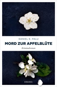 Mord zur Apfelblüte, Daniel E. Palu