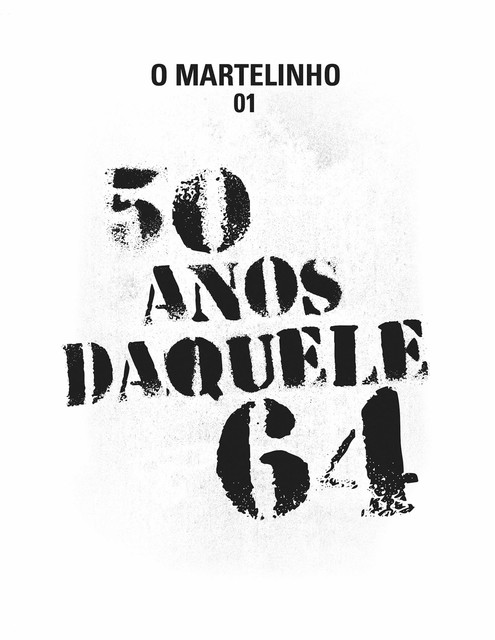 50 anos daquele 64, Paula Bajer Fernandes, Concha Celestino, Cris Gonzalez, Deborah Dornellas, Eliana Castro, Fatima Oliveira, Flávia Helena, Gabriela Colombo, Gabriela Fonseca, Izilda Bichara, Lucimar Mutarelli, Regina Junqueira, Silvia Camossa, Teresinha Theodoro