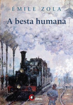 A besta humana, Émile Zola