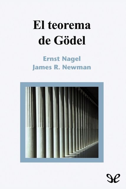 El teorema de Gödel, Ernest Nagel
