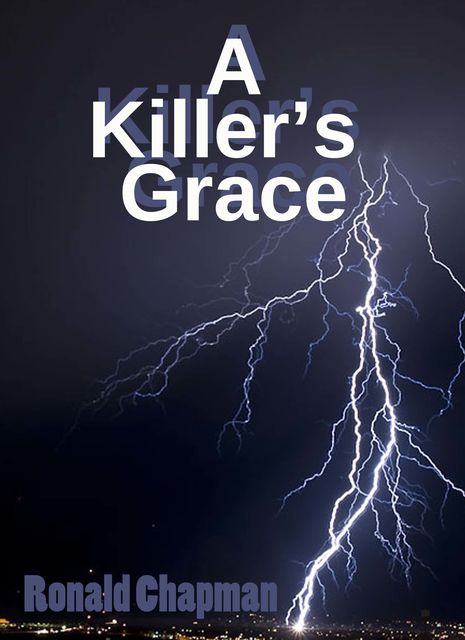 A Killer's Grace, Ronald Chapman