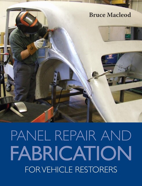 Panel Repair and Fabrication for Vehicle Restorers, Bruce Macleod