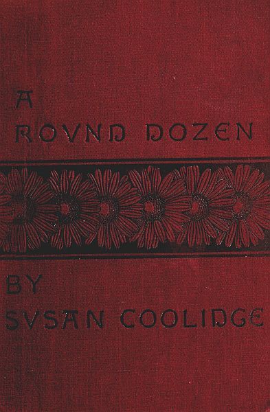 A Round Dozen, Susan Coolidge