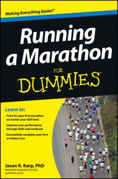 Running a Marathon For Dummies, Jason Karp