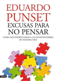 Excusas Para No Pensar, Eduardo Punset