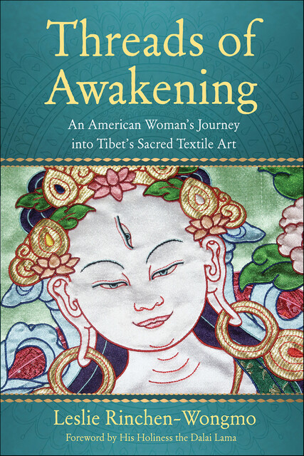 Threads of Awakening, Leslie Rinchen-Wongmo