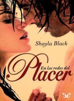 En Las Redes Del Placer, Shayla Black