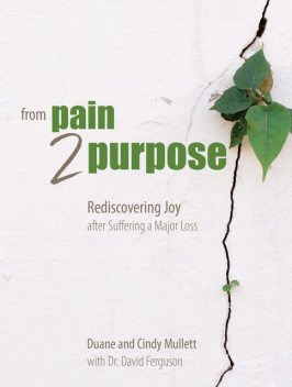 From Pain 2 Purpose, amp, David Ferguson, The Great Commandment Network, Cindy Mullett, Duane