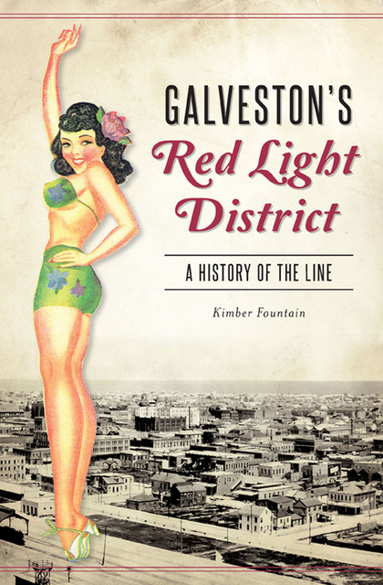 Galveston's Red Light District, Kimber Fountain