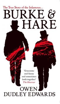 Burke and Hare, Owen Dudley Edwards