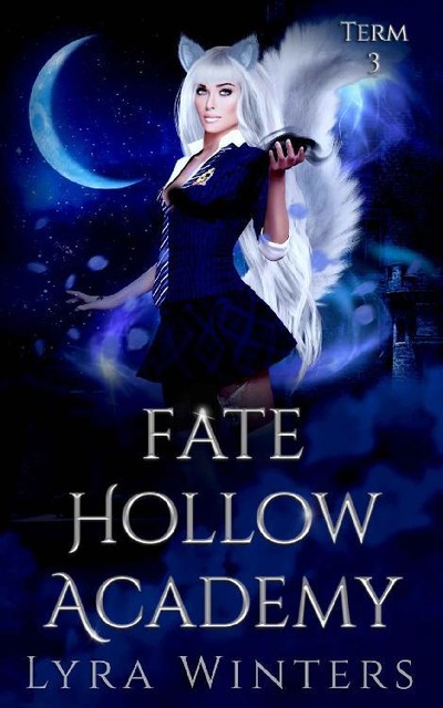 Fate Hollow Academy: Term 3, Lyra Winters