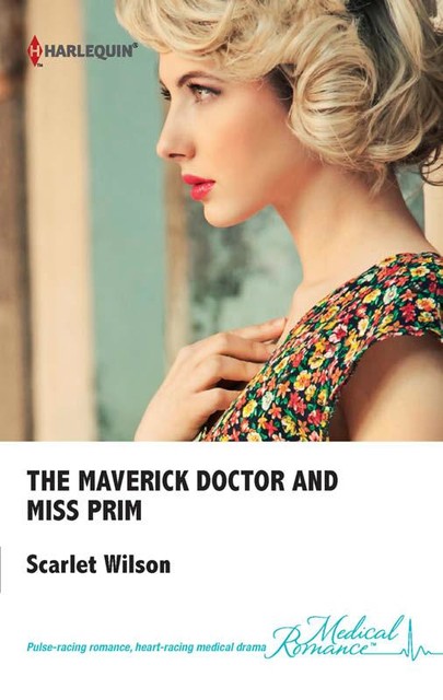 The Maverick Doctor and Miss Prim, Scarlet Wilson