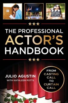 The Professional Actor's Handbook, Julio Agustin