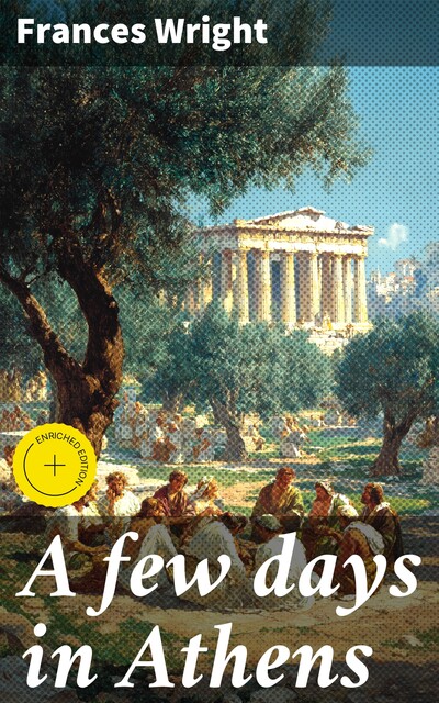 A few days in Athens, Frances Wright