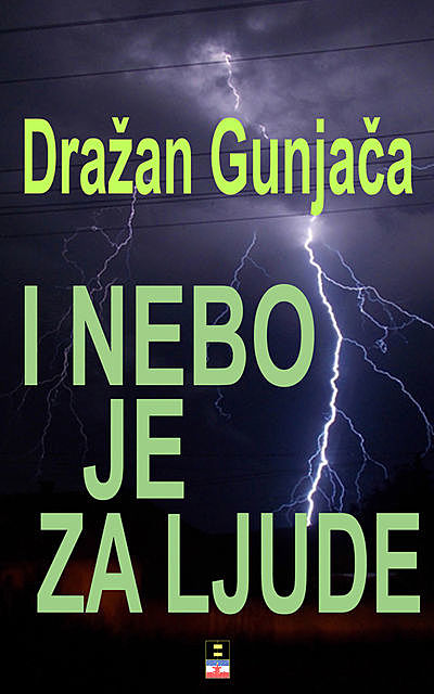 I NEBO JE ZA LJUDE, Drazan Gunjaca