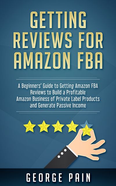 Getting reviews for Amazon FBA, George Pain