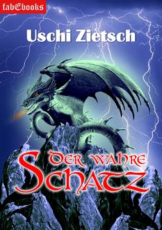 Die Chroniken von Waldsee - Story: Der wahre Schatz, Uschi Zietsch
