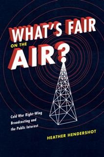 What's Fair on the Air?, Heather Hendershot