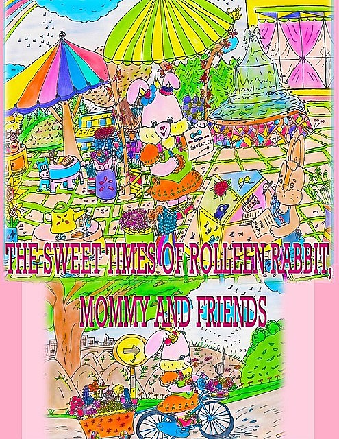 The Sweet Times of Rolleen Rabbit, Mommy and Friends, Rowena Kong