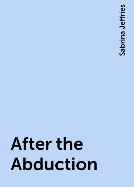 After the Abduction, Sabrina Jeffries