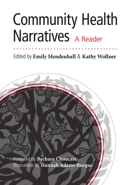 Community Health Narratives, Emily Mendenhall, Kathy Wollner