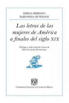 Las letras de las mujeres de América a finales del siglo XIX, Emilia Serrano