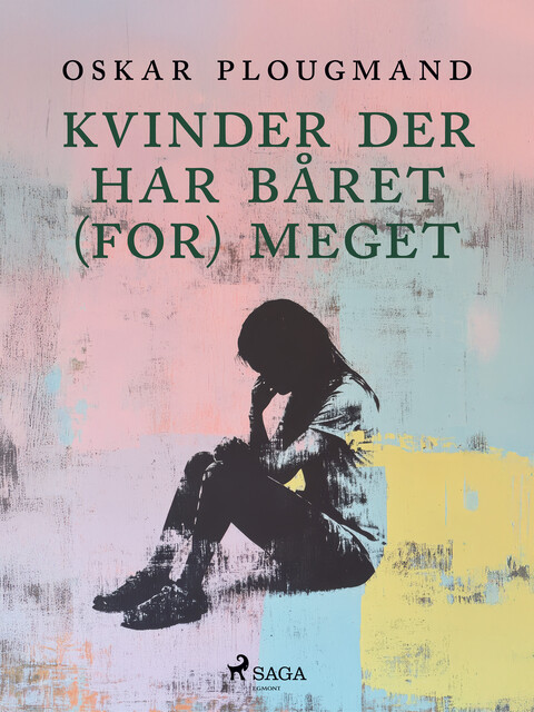 Kvinder der har båret (for) meget, Oskar Plougmand