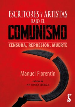 Escritores y artistas bajo el comunismo, Manuel Florentín