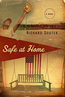 Safe at Home, Richard Doster