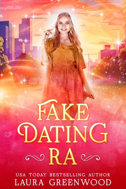 Fake Dating Ra, Laura Greenwood