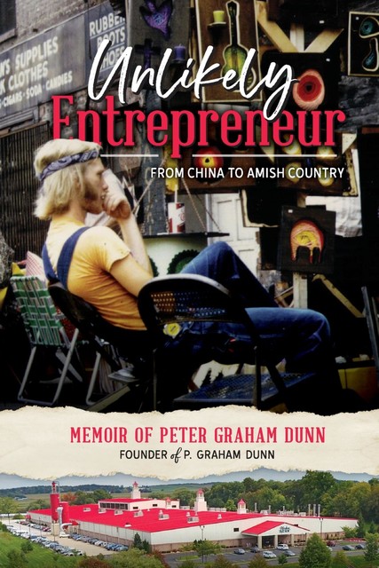 Unlikely Entrepreneur, Peter Graham Dunn