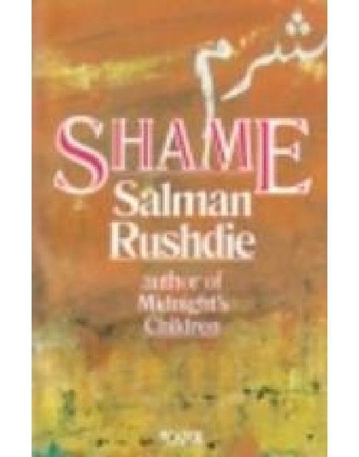 Shame, Salman Rushdie