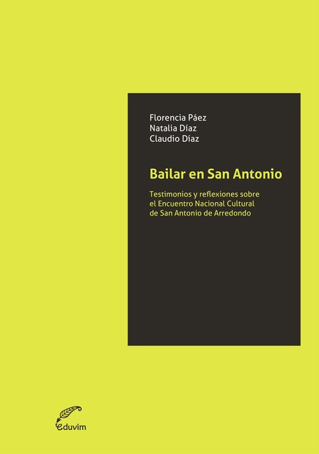 Bailar en San Antonio, Claudio Díaz, Florencia Páez, Natalia Díaz
