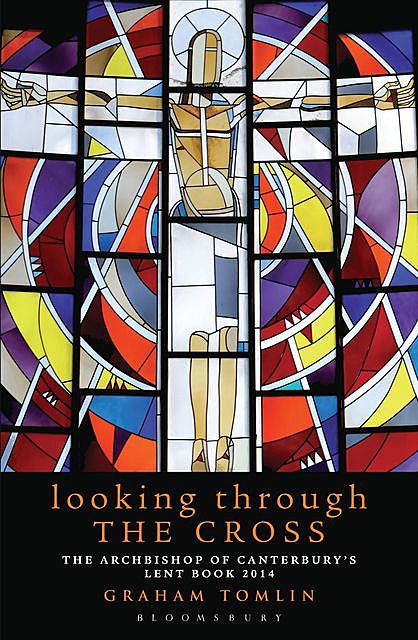 Looking Through the Cross, Graham Tomlin
