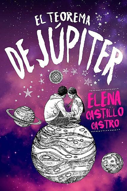 El teorema de Júpiter (Titania fresh) (Spanish Edition), Elena, Castillo Castro