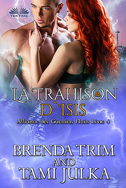 La Trahison D'Isis, Brenda Trim