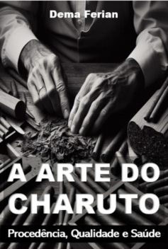 A Arte Do Charuto, Dema Ferian