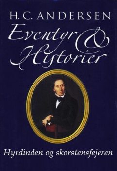 Hyrdinden og skorstensfejeren, Hans Christian Andersen
