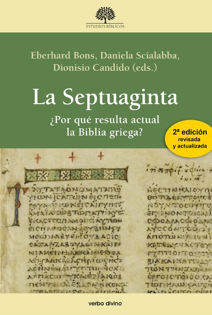 La Septuaginta, Daniela Scialabba, Dionisio Cándido, Eberhard Bons