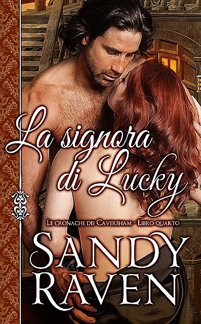 La signora di Lucky, Sandy Raven