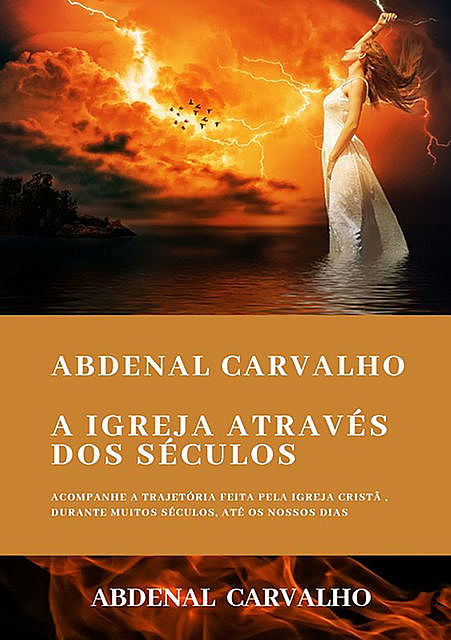 A Igreja Através Dos Séculos, Abdenal Carvalho