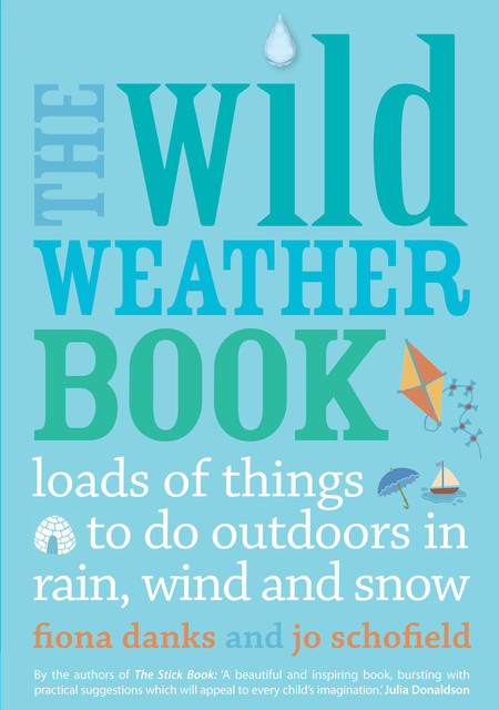 The Wild Weather Book, Fiona Danks, Jo Schofield