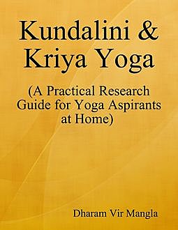 Kundalini & Kriya Yoga, Dharam Vir Mangla
