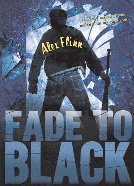Fade to Black, Alex Flinn